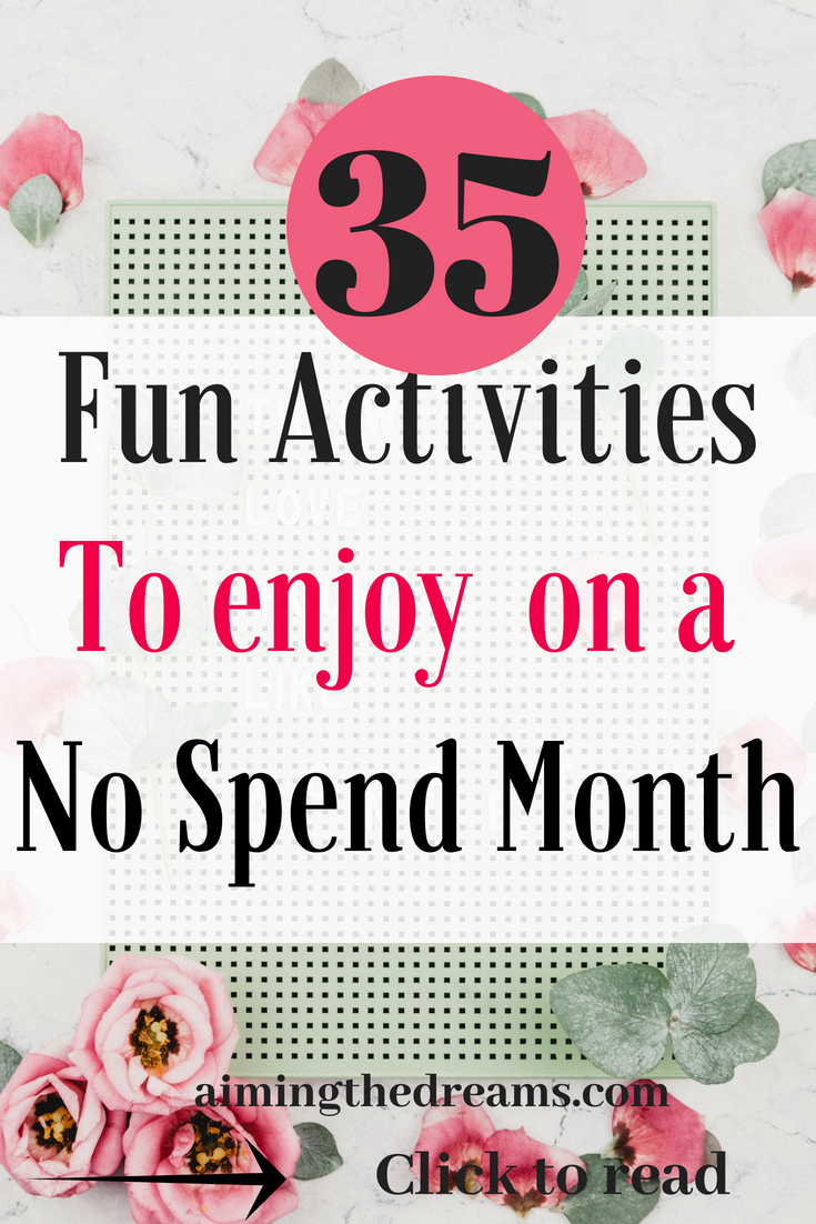  Fun activities to do in a no spend month. Enjoy your life with these when you don't want to spend any money.