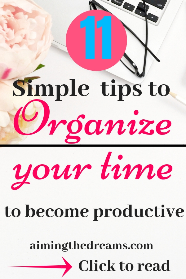 Organizing your time will bring you riches as you will start focusing on what is important.
