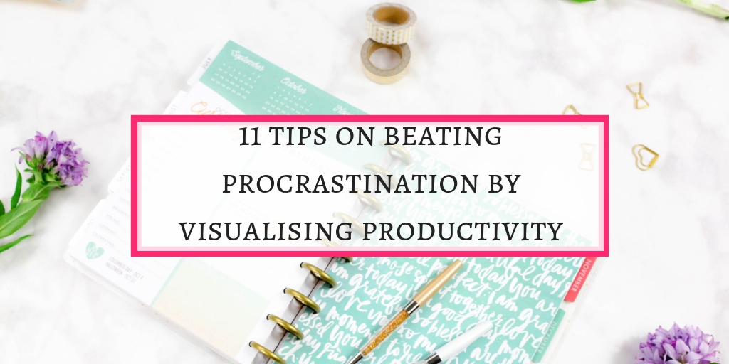 tips on beating procrastination by visualisation