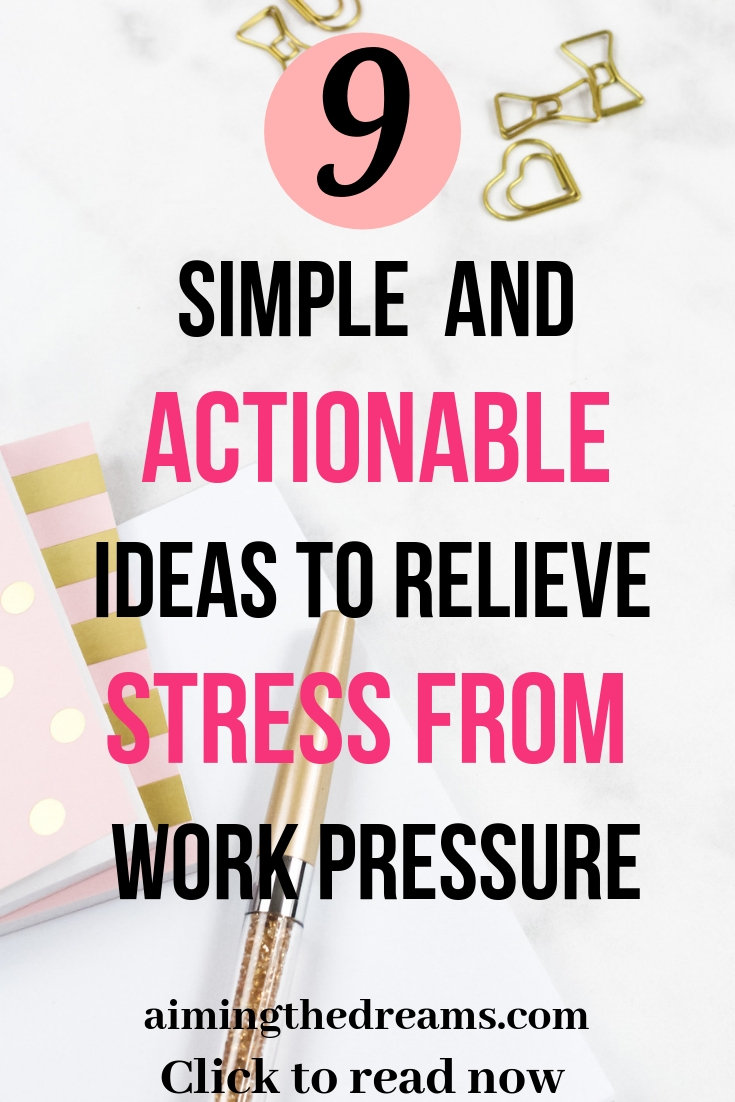 Simple and actionable ideas to relieve stress from work pressure. Click to read.