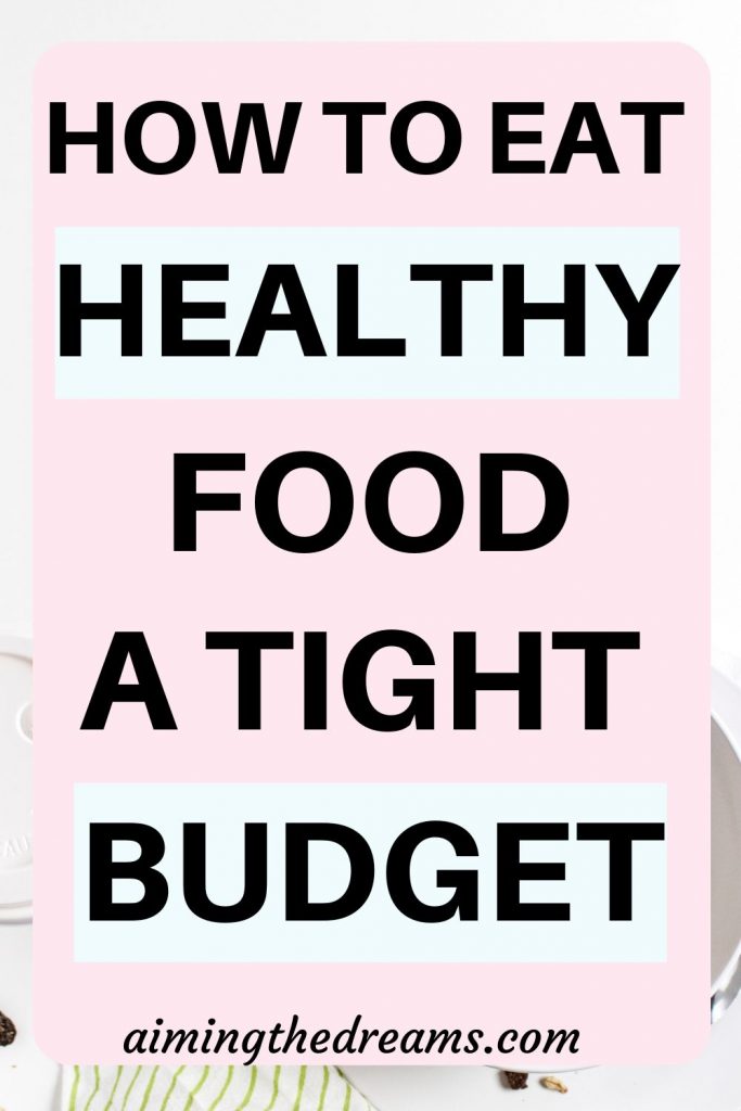 How to eat healthy on a tight budget
