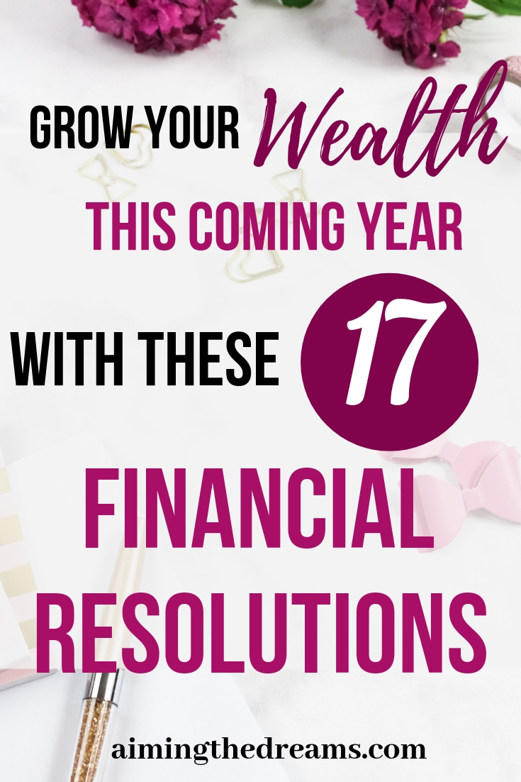Grow your wealth with these financial new year resolutions this coming year. Start saving, earning extra, and investing .