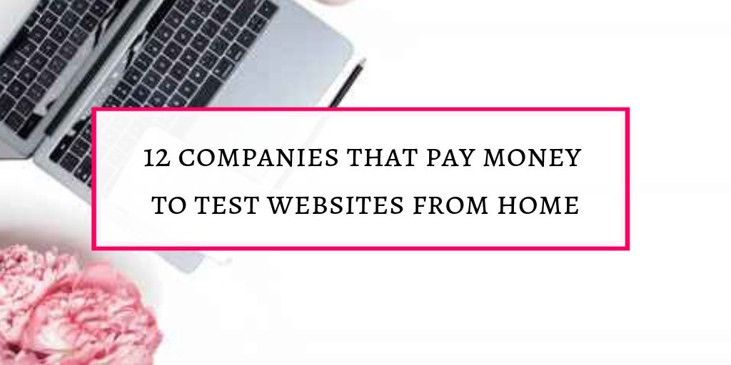 Some companies pay money to test websites from home