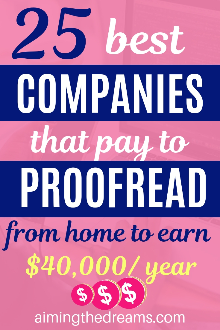 25 companies that pay to proofread from home to earn income while staying home. 