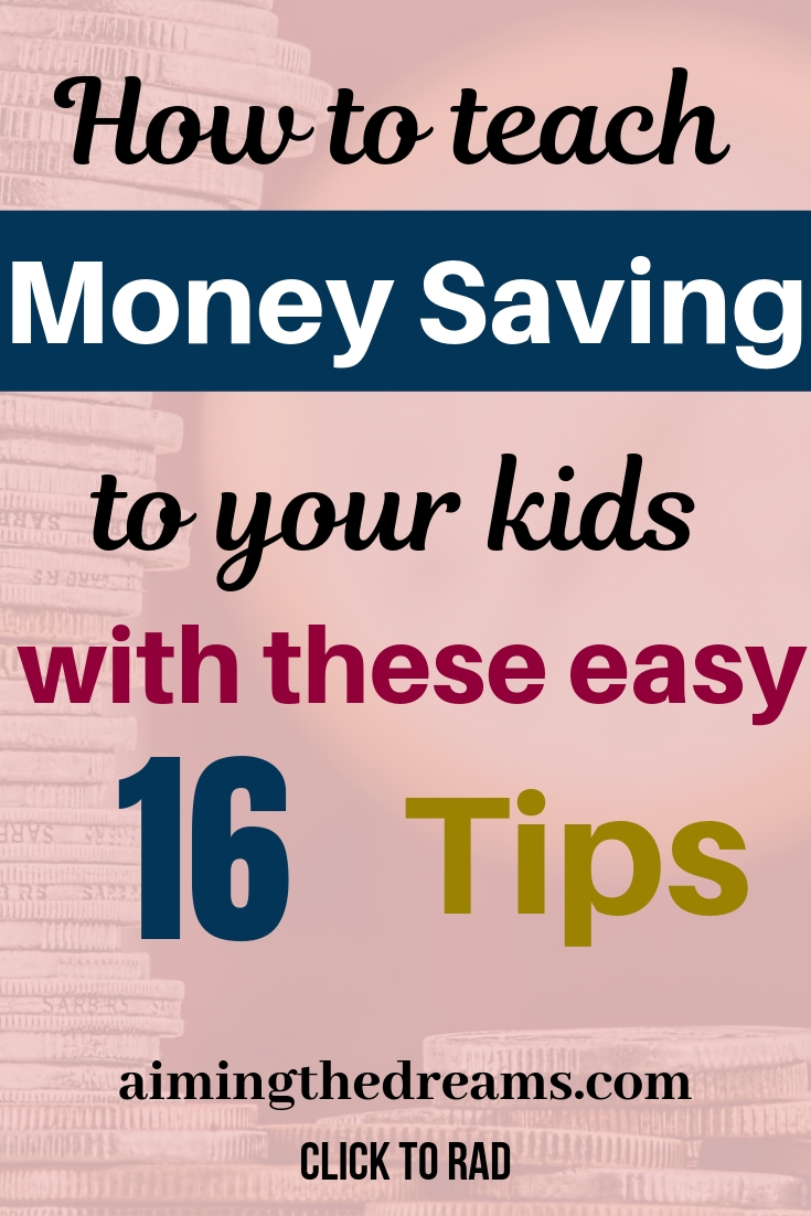 How to teach money saving to your kids effectively