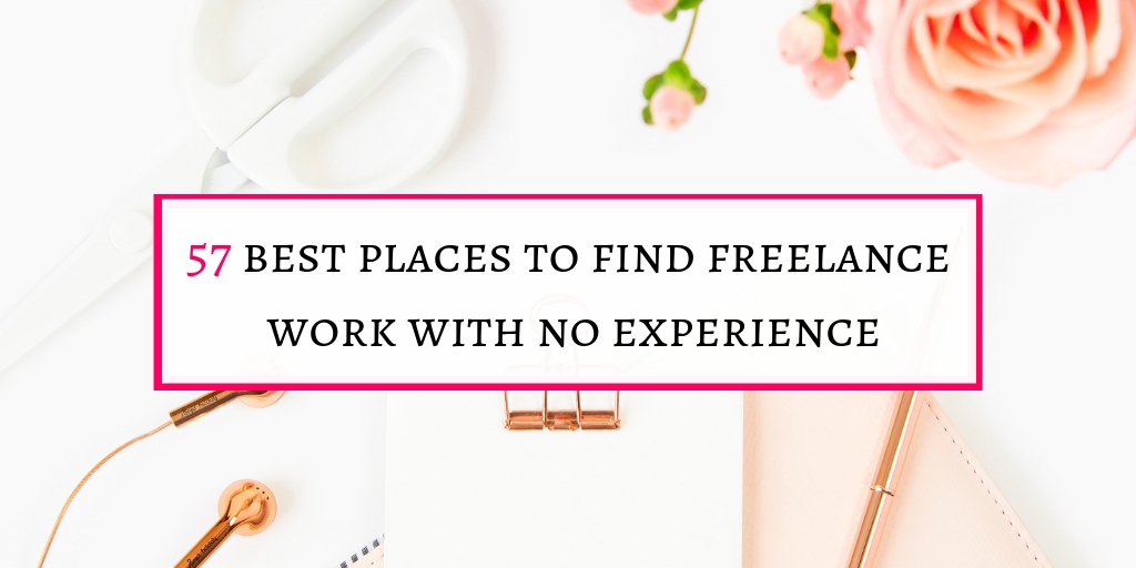 best places to find freelance work with no experience