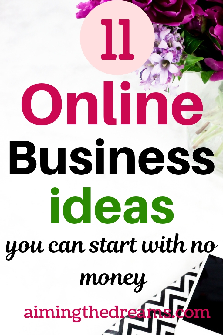 11 online business ideas you can start with no money