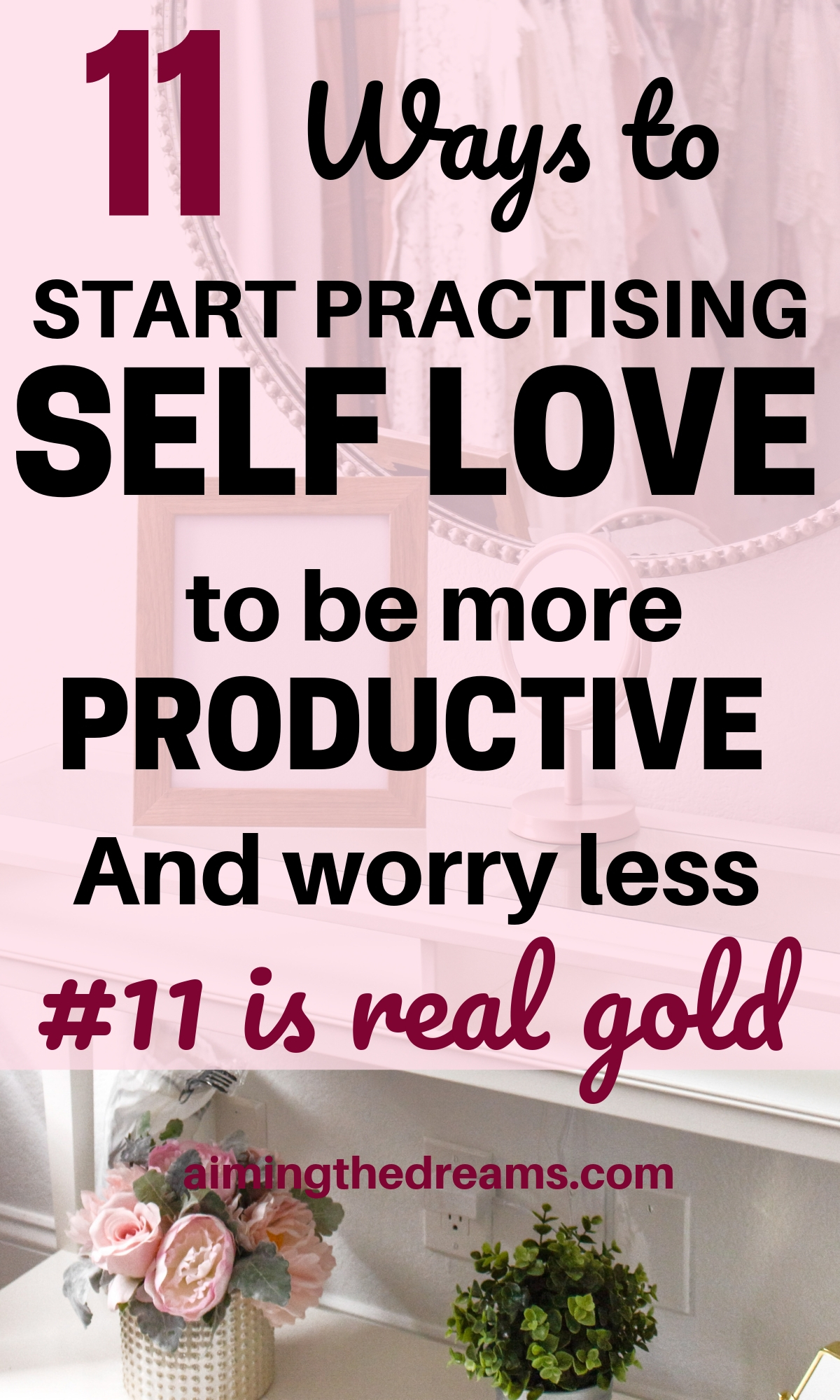 11 ways to practice self love and be more productive