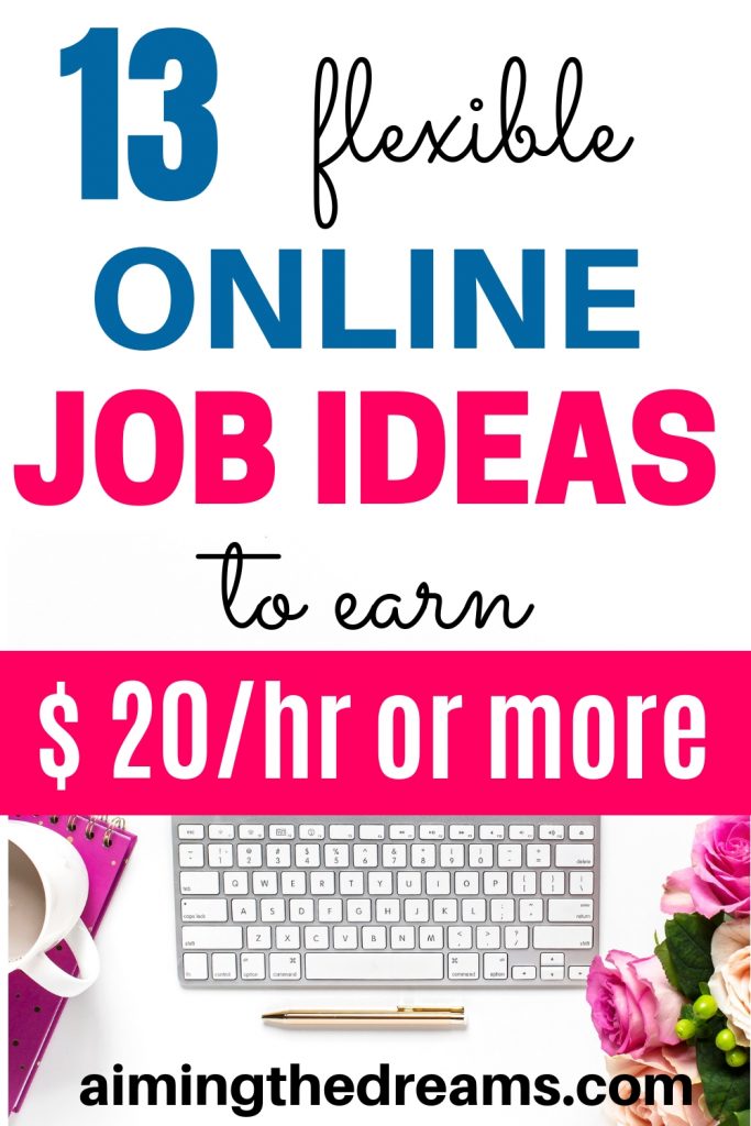13 genuine online job ideas to make $20/hr or more.