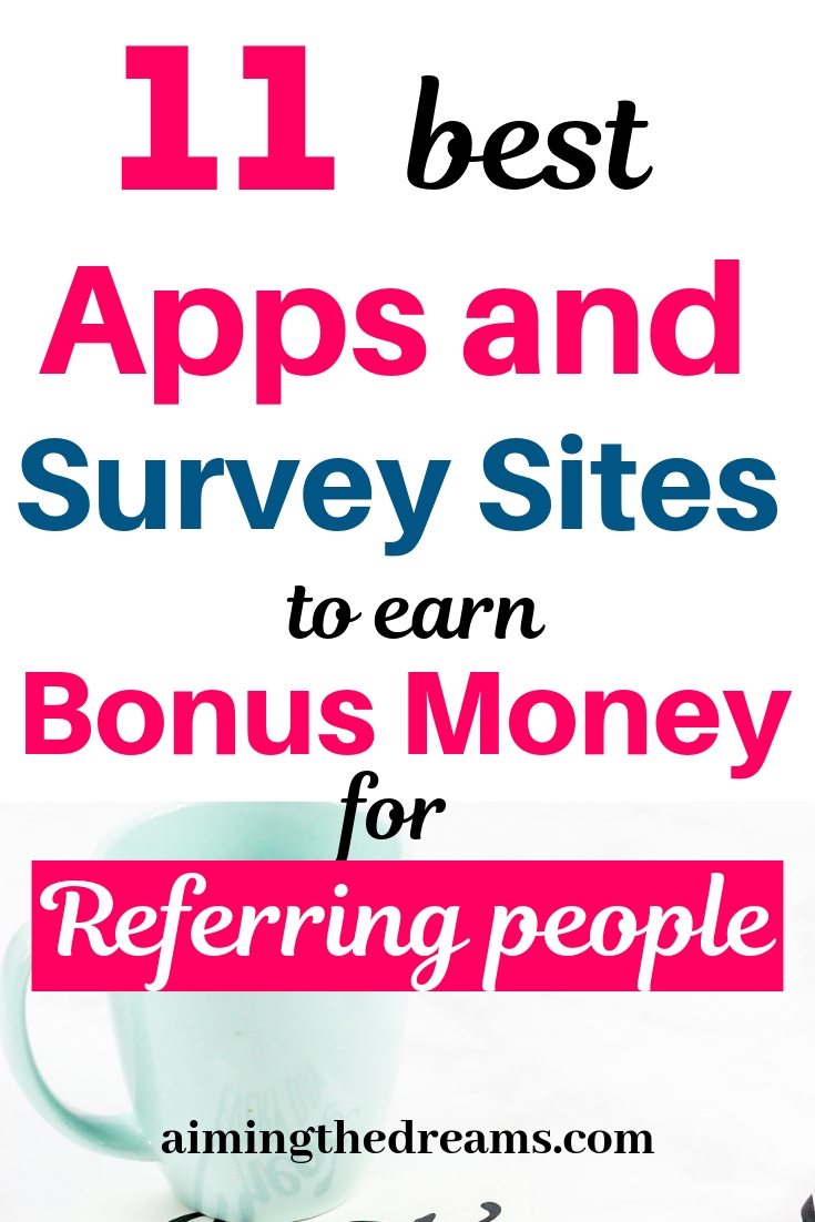 11 best apps and survey sites that pay you for referring people.