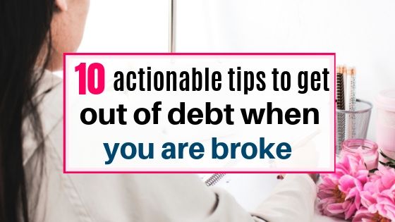 how to get out of debt when you are broke