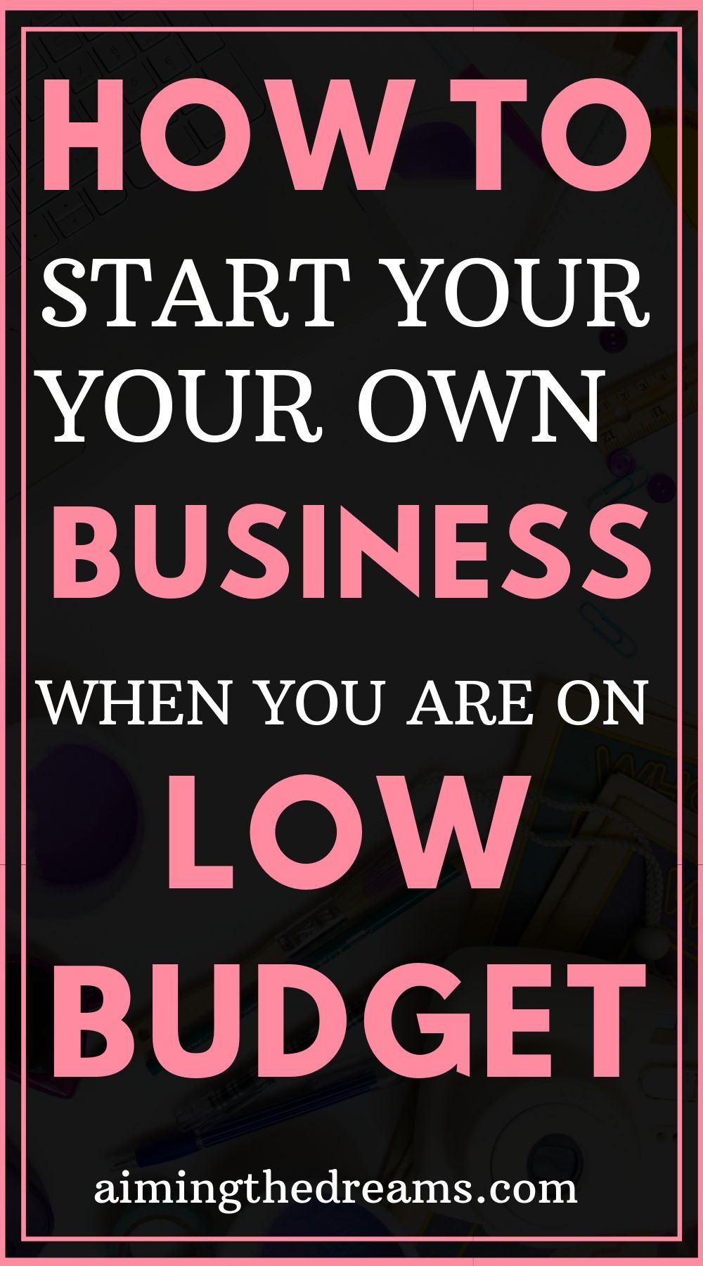 How to start a business on low budget