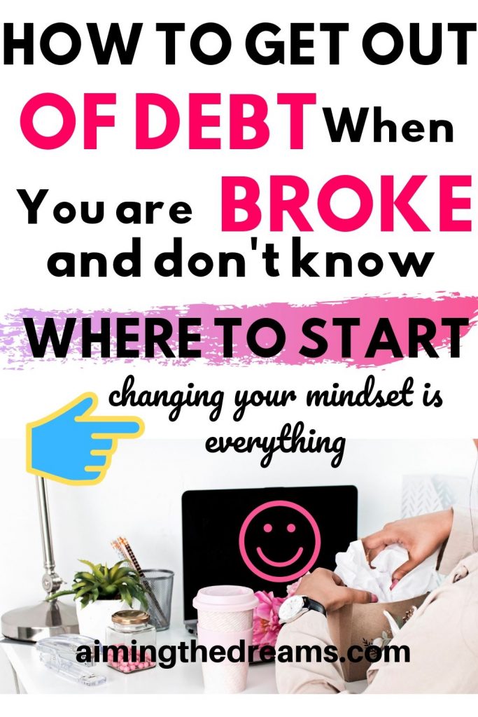 How to get out of debt when you are broke and don't know where to start