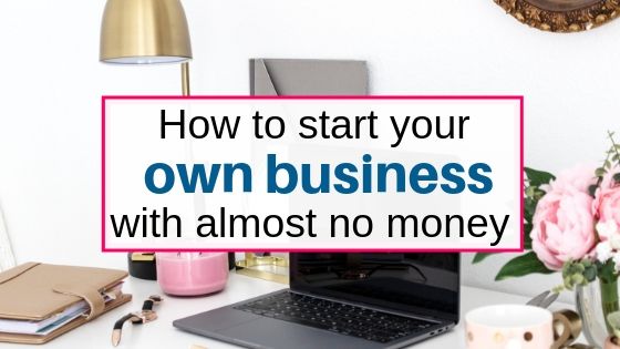How to start your own business with less money