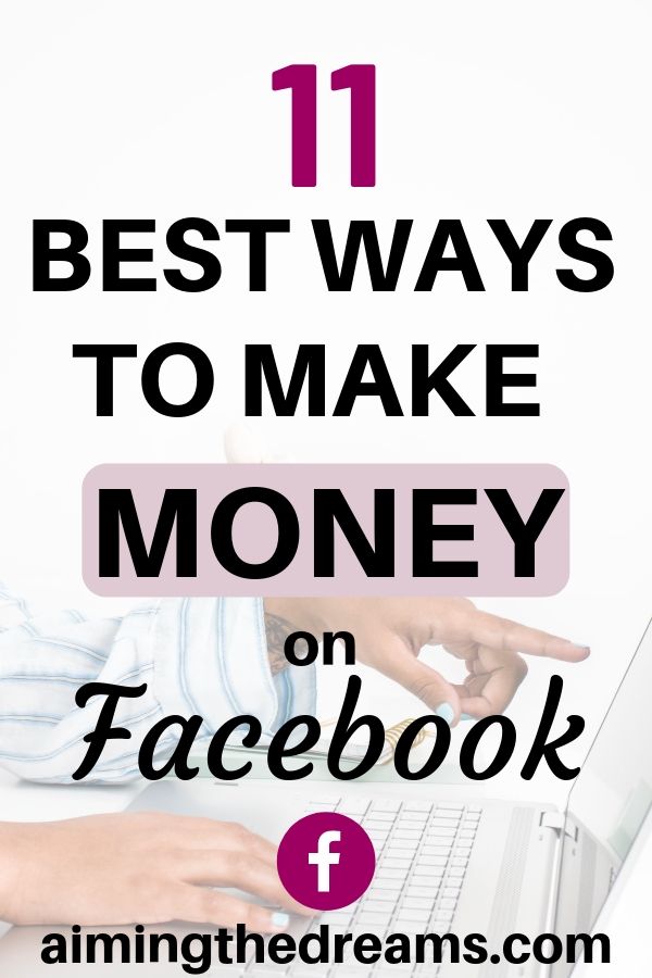 11 best ways to make money on Facebook