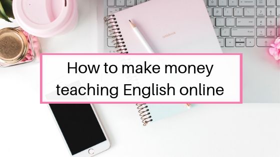 How to make money teaching English online