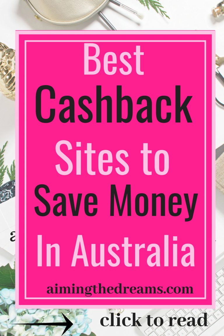 Cashback Sites And Apps In Australia To Get Money Back - Aimingthedreams