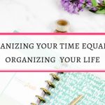How organizing your time can bring riches to you