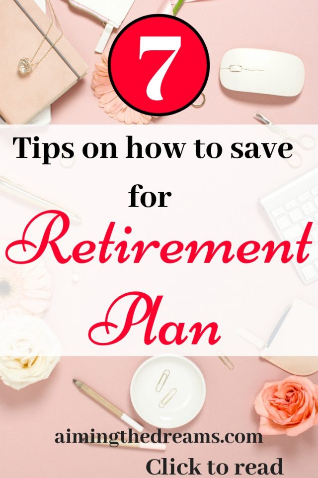 How to save money for your retirement plan - Aimingthedreams