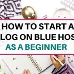 How to start a WordPress blog on Bluehost