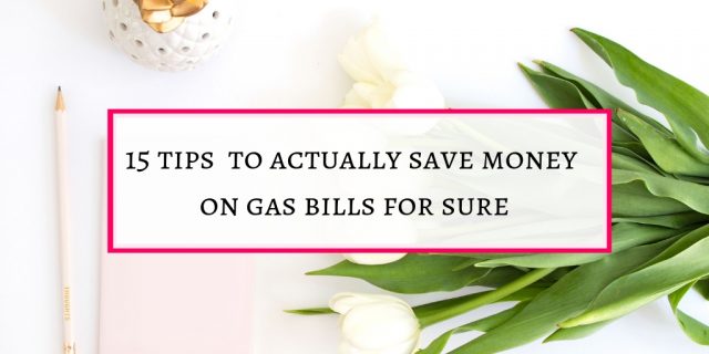 How to actually save money on gas bills for sure - Aimingthedreams