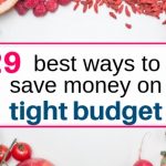 29 best ways to save money on tight budget