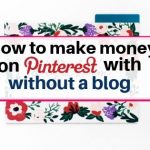 How to make money on Pinterest without a blog