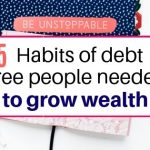 15 Habits of debt free people to grow wealth