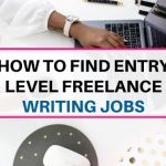 How to find entry level freelance writing jobs