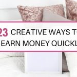 23 creative ways to make money quickly
