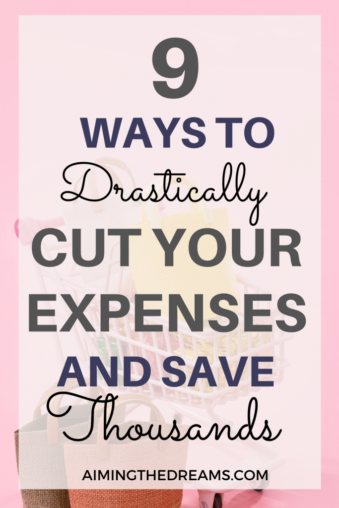 9 ways to drastically cut your expenses and save money