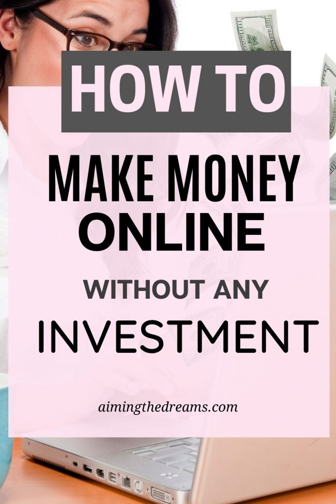 How to make money online without investment