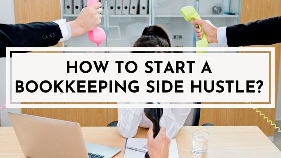 how to start a bookkeeping side hustle