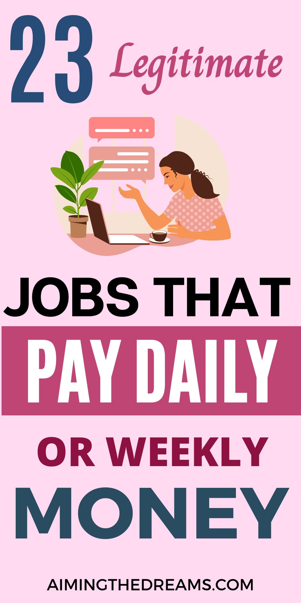 23 Jobs That Pay Daily. Get Money Instantly (in 2023) - Aimingthedreams