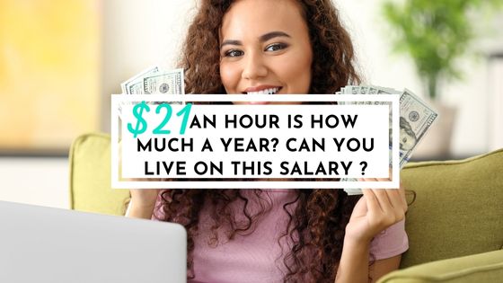 $21 AN HOUR IS HOW MUCH A YEAR
