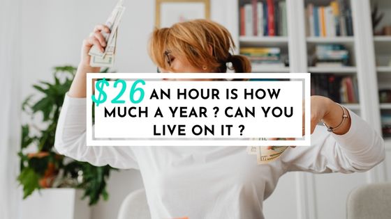 $26 an hour is how much a year