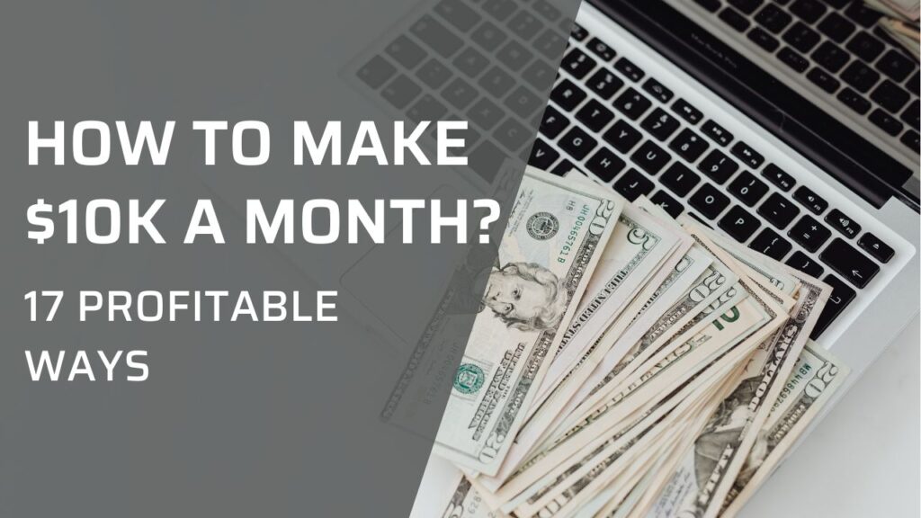 how to make $10k a month