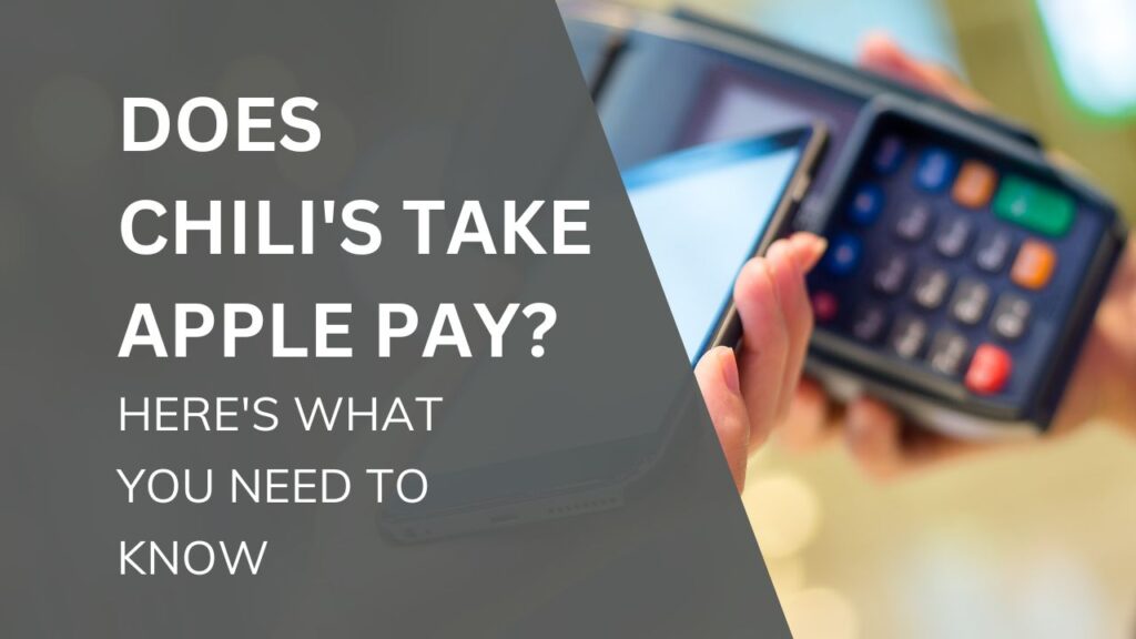 Does Chili's take Apple Pay