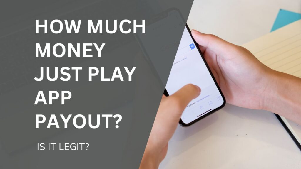 How much money Just Play App payout