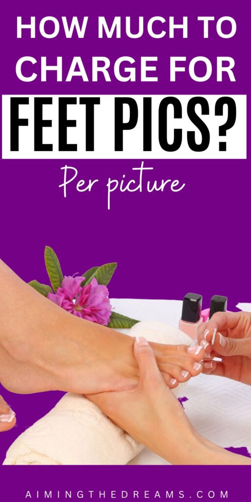 how much to charge for feet pictrures