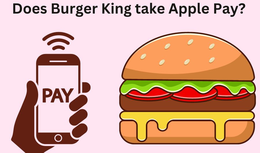does burger king take apple pay