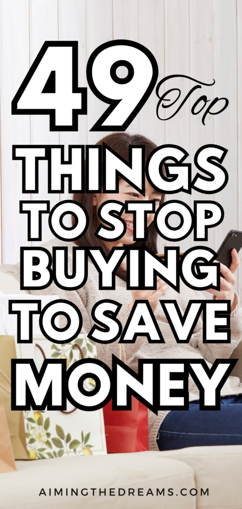 Trying to save money but not sure where to start? These 49 things to stop buying will instantly help you cut expenses and keep more cash in your pocket. Discover simple spending habits to avoid, everyday items wasting your money, and smart money saving tips that actually work. A practical guide for anyone serious about saving money now and reducing unnecessary purchases.