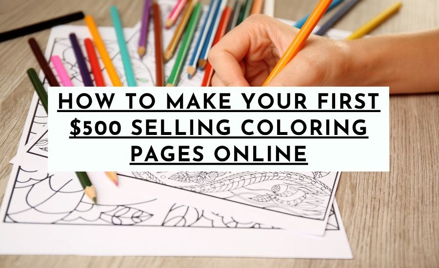 How to make money selling coloring pages online