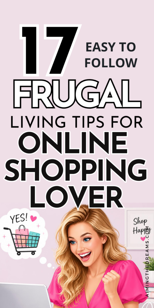 Want to spend less every time you shop online? These frugal living tips will help you avoid impulse purchases, find better deals, and stretch your budget further. Discover 17 practical ways to save on everyday purchases using smart shopping habits. Perfect for anyone interested in frugal living, online shopping tips, and saving money. frugal living tips, frugal living, online shopping tips, save money, money saving tips, budget shopping