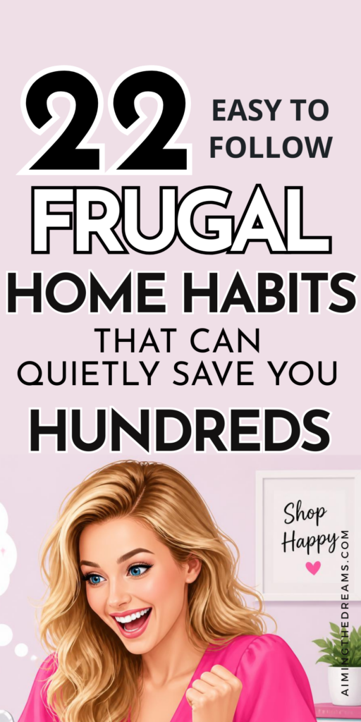 Small changes around your home can make a surprising difference to your monthly budget. Discover 22 frugal home habits that can help reduce everyday expenses without making life feel restrictive. From saving energy to reducing household waste, these simple money-saving tips are practical for anyone wanting to spend less and create a more frugal lifestyle. frugal home habits, frugal living tips, save money at home, money saving tips, frugal homemaking, budget living, ways to save money